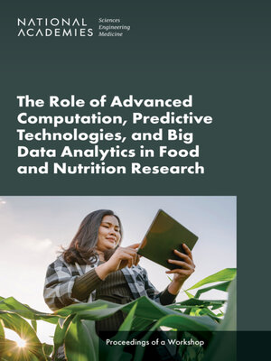 cover image of The Role of Advanced Computation, Predictive Technologies, and Big Data Analytics in Food and Nutrition Research